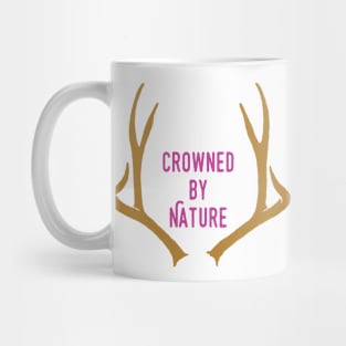 Crowned By Nature Mug